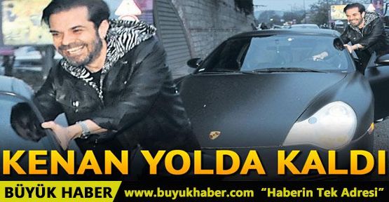 Kenan Doğulu yolda kaldı