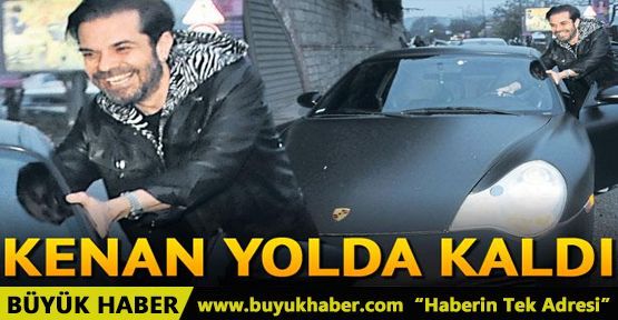 Kenan Doğulu yolda kaldı