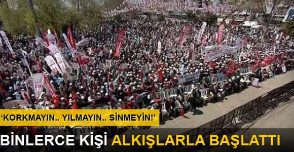 Kılıçdaroğlu: Korkmayın, yılmayın, sinmeyin