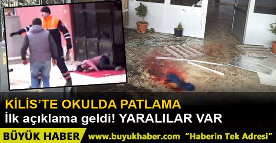 Kilis'te okulda patlama: Yaralılar var