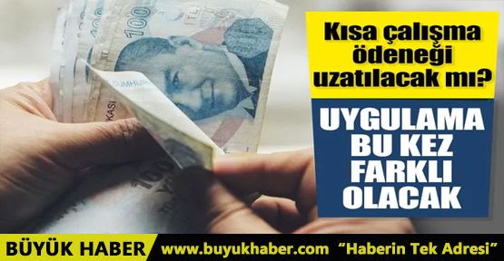 Kısa çalışma ödeneği uzatılacak mı? Kimler yararlanabilecek?