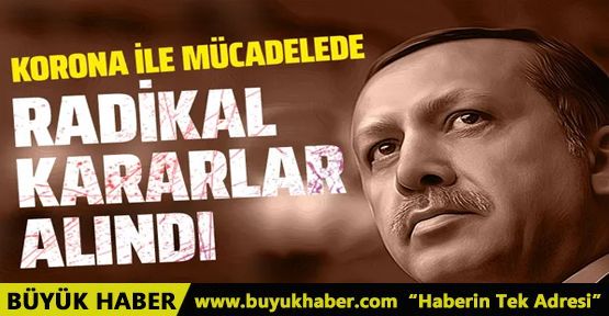 Koronavirüsle mücadelede ek tedbirler yürürlüğe koyuldu