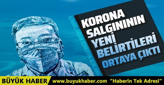 Koronavirüsün yeni belirtileri ortaya çıktı