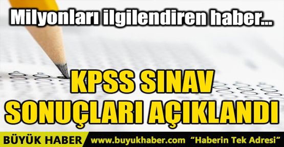 KPSS SINAV SONUÇLARI AÇIKLANDI