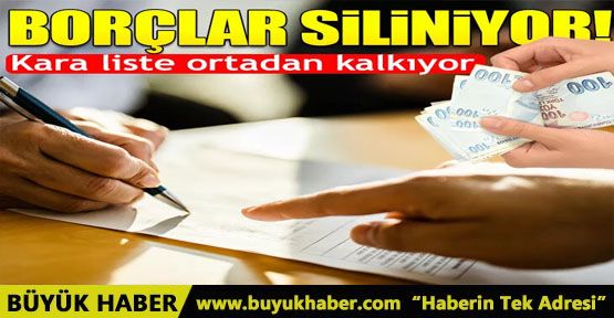 Kredi ve kredi kartı borcu olanlar dikkat! Borçlar siliniyor, kara liste ortadan kalkıyor