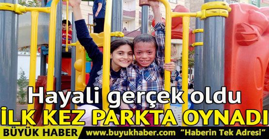 Küçük Melih'in hayali gerçek oldu