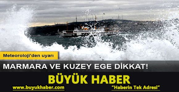 Kuzey Ege'de ve Marmara'da fırtına