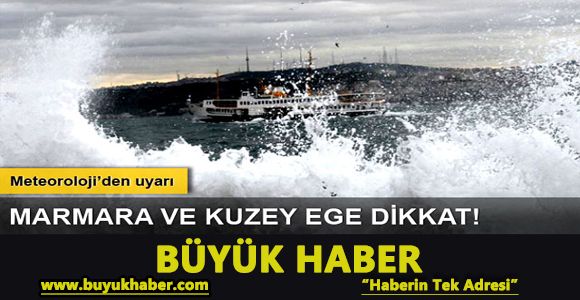 Kuzey Ege’de ve Marmara’da fırtına