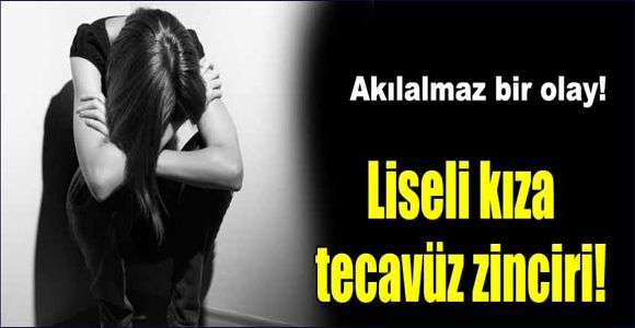 Lise öğrencisine 16 kişi tecavüz etti