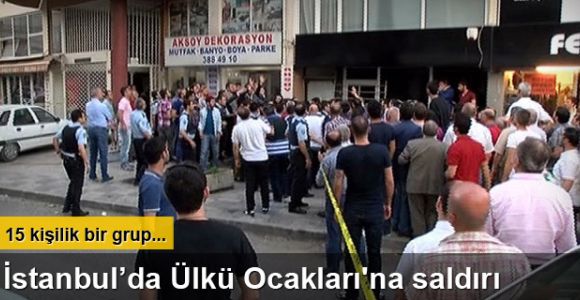 Maltepe’de Ülkü Ocağı’na silahlı sopalı saldırı