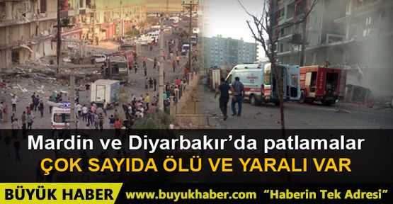 Mardin ve Diyarbakır'da patlama: 6 ölü
