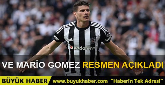 Mario Gomez'den resmi transfer açıklaması!
