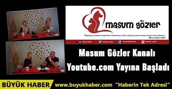 Masum Gözler Kanalı Youtube.com Yayına Başladı