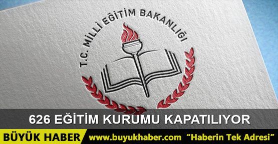 MEB, 626 kurum hakkında kapatma işlemi başlattı