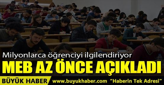 MEB açıkladı! Milyonlarca öğrenciyi ilgilendiriyor