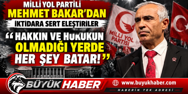 Mehmet Bakar'dan İktidara Sert Eleştiri: Adalet Olmadan Her Şey Batar