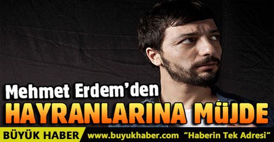 Mehmet Erdem'den yeni albüm müjdesi