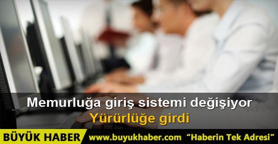 Memurluğa girişte 