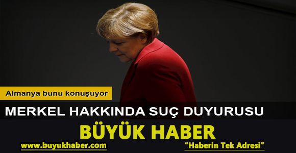 Merkel hakkında suç duyurusu