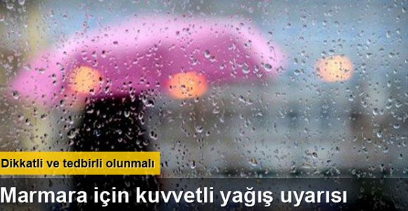 Meteorolojiden sağanak uyarısı