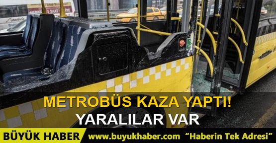 Metrobüs ile yol yardım aracı çarpıştı