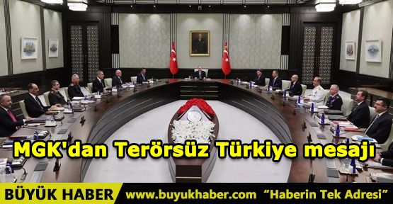 MGK'dan Terörsüz Türkiye mesajı