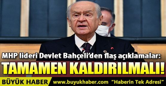 MHP lideri Devlet Bahçeli: Üniversite sınavları tamamen kaldırılmalıdır