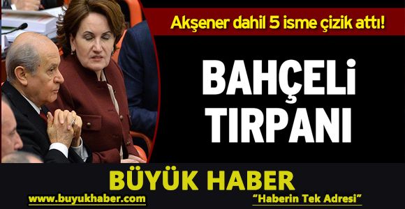 MHP’de Meral Akşener bombası