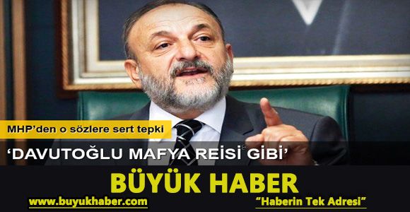 MHP'li Vural: Başbakan mafya reisi gibi