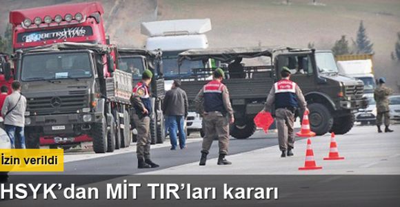 MİT TIR'ları için 5 savcı ve 3 komutan için kovuşturma izni