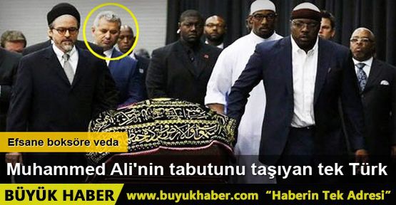 Muhammed Ali'nin tabutunu taşıyan tek Türk: Hasan Turan