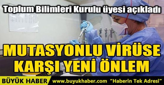 MUTASYONLU VİRÜSE KARŞI YENİ ÖNLEM