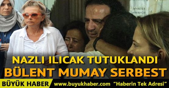 Nazlı Ilıcak ve 16 gazeteci tutuklandı