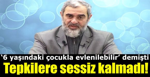 Nureddin Yıldız: 6 yaşındaki çocukla evlenilebilir