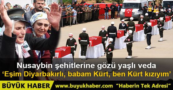 Nusaybin Şehitlerine Mardin'de uğurlama töreni