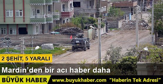 Nusaybin'de iki asker şehit oldu