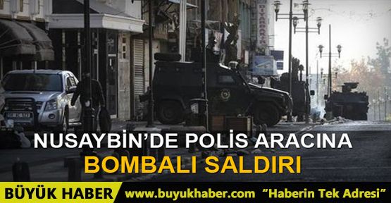 Nusaybin’de polis aracına bombalı saldırı: 2 polis yaralı