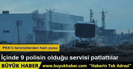 Nusaybin'de polis servis aracının geçişi sırasında patlama