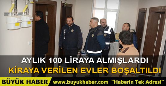 O evler tek tek boşaltıldı