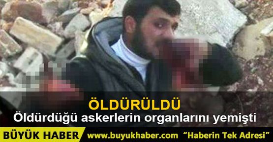 Öldürdüğü askerin organlarını yiyen Ebu Sakkar Lazkiye’de öldürüldü