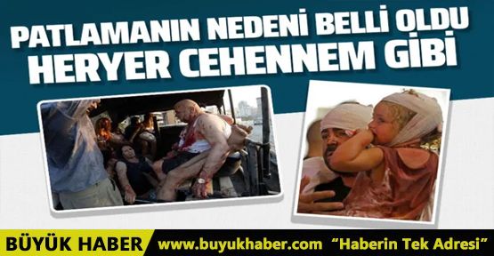 Ölü sayısı arttı korkunç görüntüler! İşte Beyrut patlamasının nedeni