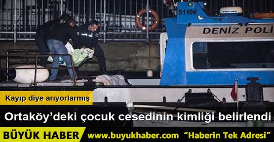 Ortaköy'de denizde cesedi bulunan 4 yaşındaki çocuk Suriyeli çıktı