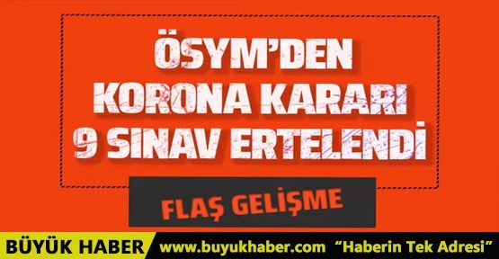 ÖSYM'den son dakika açıklaması! 9 sınavın tarihi ertelendi...