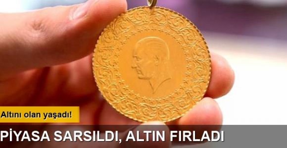 Piyasa sarsıldı, altın fırladı