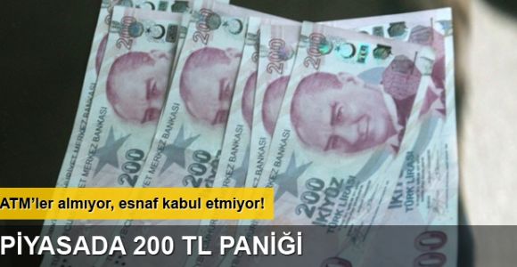 Piyasada 200 TL paniği