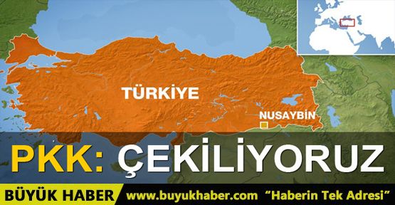 PKK Mardin Nusaybin'den çekildiğini açıkladı