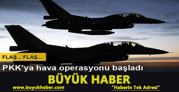 PKK'ya hava operasyonu