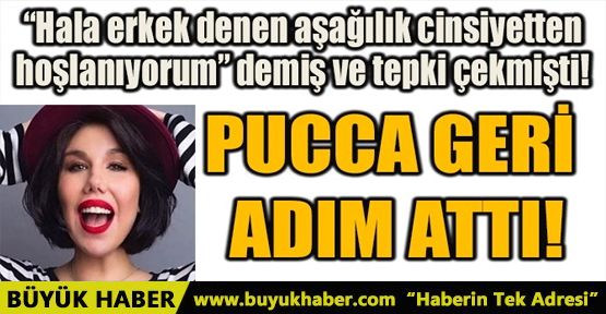 PUCCA GERİ ADIM ATTI!