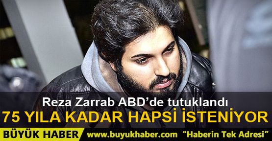 Reza Zarrab ABD'de tutuklandı