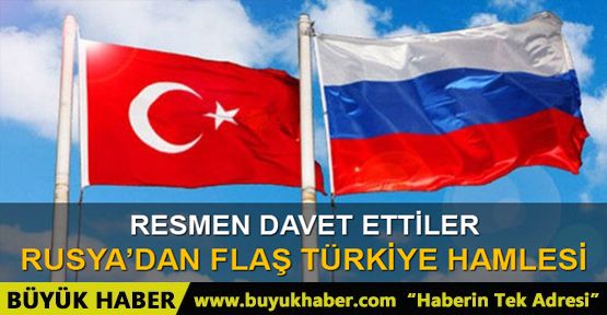 Rusya'dan flaş Türkiye daveti